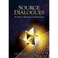 Source Dialogues: The Miracle Mechanism of Manifestation - Paperback