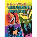A Year's Worth of Children's Church - Paperback