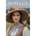 Rebecca: A Woman of Faith - Paperback