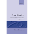 Price Rigidity: Causes and Macroeconomic Implications - Hardcover