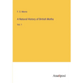 A Natural History of British Moths: Vol. 1 - Paperback