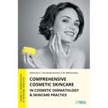 Comprehensive Cosmetic Skincare in Cosmetic Dermatology & Skincare Practice - Paperback