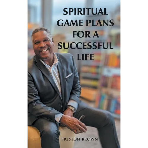 Spiritual Game Plans for a Successful Life - Hardcover