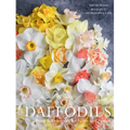 Daffodils: Beautiful Varieties for Home and Garden - Hardcover