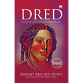 Dred - A Tale of the Great Dismal Swamp (unabridged) - Paperback