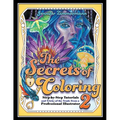 The Secrets of Coloring 2: Step-By-Step Tutorials and Tricks of the Trade from a Professional Illustrator - Paperback