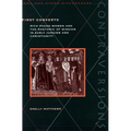 First Converts: Rich Pagan Women and the Rhetoric of Mission in Early Judaism and Christianity - Hardcover