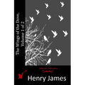 The Wings of the Dove, Volume 1 of 2 - Paperback