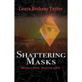 Shattering Masks: Affirming Identity. Transitioning Faith - Paperback