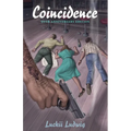 Coincidence: Murder at the Wild Idol Inn 50th Anniversary Edition Revised and Expanded with a New Forward and Aftermath - Paperback