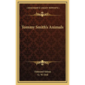 Tommy Smith's Animals - Hardcover