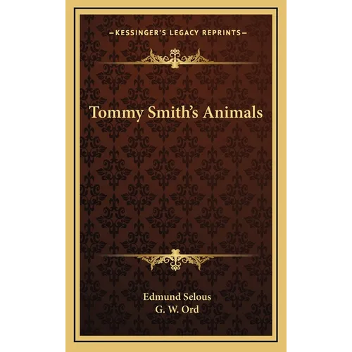 Tommy Smith's Animals - Hardcover