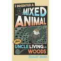 I Inherited a Mixed Animal from Uncle Living in Woods - Hardcover