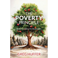 The Poverty Principle: Understanding the Beatitudes - Paperback