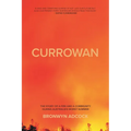 Currowan: The story of a fire and a community during Australia's worst summer - Paperback
