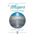 Inspired Meditations Book I: Whispers - Paperback