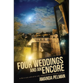 Four Weddings and an Encore: A life in Rock, with all its rolls, reflected from a Parisian window - Paperback