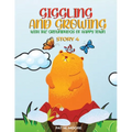 Giggling and Growing with the Groundhogs of Happy Town - Paperback