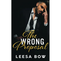 The Wrong Proposal - Paperback