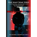One Man Crime Spree - Paperback