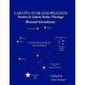 Lakota Star Knowledge: Studies in Lakota Stellar Theology - Paperback