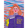 Season of the Roses - Hardcover