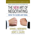 The New Art of Negotiating: How to Close Any Deal - Paperback