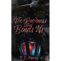 The Darkness That Binds Us - Paperback
