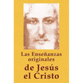 Las Enseñanzas originales de Jesús el Cristo - Paperback