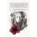 The Dasa's Guide to Sacred Gynarchy: How to Serve a Living Goddess - Paperback