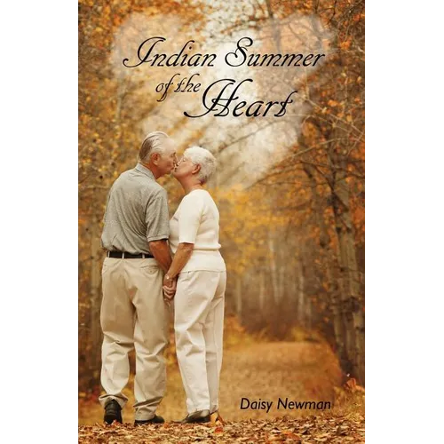 Indian Summer of the Heart - Paperback