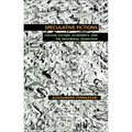 Speculative Fictions: Chilean Culture, Economics, and the Neoliberal Transition - Paperback