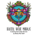 Beautiful Nature Mandals A coloring book made with love - Paperback