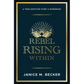 Rebel Rising Within - Paperback