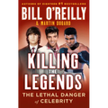 Killing the Legends: The Final Days of Presley, Lennon, and Ali - Library Binding