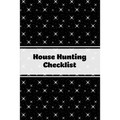 House Hunting Checklist: New Home Buying, Keep Track Of Important Property Details, Features & Notes, Real Estate Homes Buyers, Notebook, Prope - Paperback