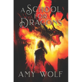 A School for Dragons: Book 1 of the Cavernis Series - Paperback