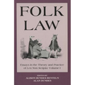 Folk Law Folk Law Folk Law: Essays in the Theory and Practice of Lex Non Scripta Essays in the Theory and Practice of Lex Non Scripta Essays in th - Paperback