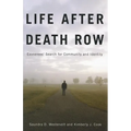 Life after Death Row: Exonerees' Search for Community and Identity - Paperback