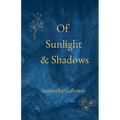 Of Sunlight & Shadows - Paperback