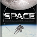 Space: From Near-Earth Orbit to the Far Reaches of the Universe - Hardcover