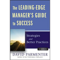 The Leading-Edge Manager's Guide to Success, with Website: Strategies and Better Practices - Hardcover
