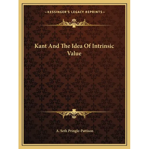 Kant And The Idea Of Intrinsic Value - Paperback