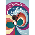 Dreaming in Color - Paperback