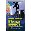 Morbid Thoughts and the Domino Effect (b&w): Passing Thoughts During Cancer - Hardcover