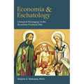 Economia and Eschatology: Liturgical Mystagogy in the Byzantine Prothesis Rite - Paperback