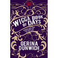 The Wicca Book of Days: Legend and Lore for Every Day of the Year - Paperback