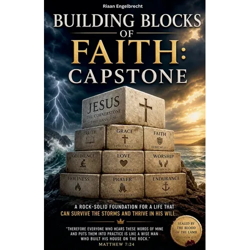 Building Blocks of Faith: Capstone - Paperback