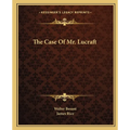 The Case Of Mr. Lucraft - Paperback