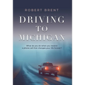 Driving to Michigan - Hardcover
